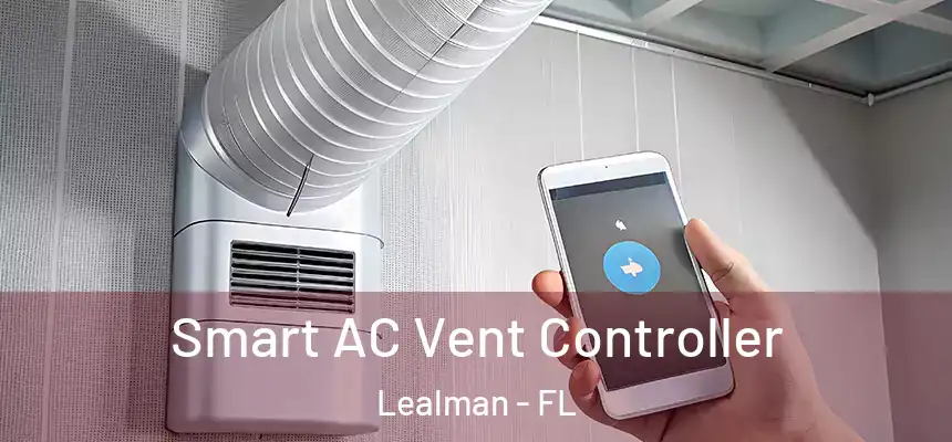 Smart AC Vent Controller Lealman - FL